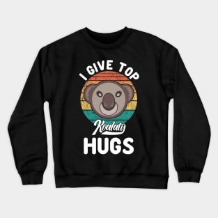 I Give Top Koalaty Hugs Retro Sunset Koala Crewneck Sweatshirt
